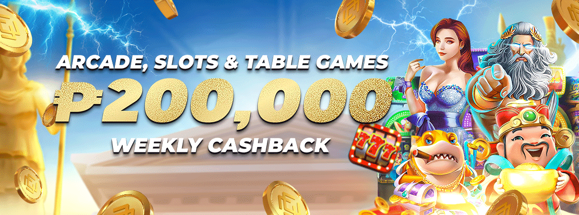 \Arcade, Slots & Table Games ₱200,000 Weekly Cashback Arcade, Slots & Table Games ₱200,000 Weekly Cashback