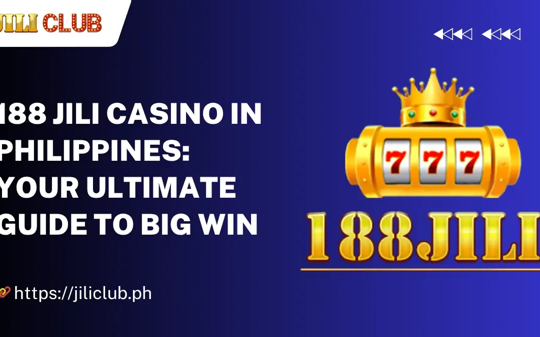 188 Jili Casino by MCW Philippines – Play, Win, and Enjoy Big